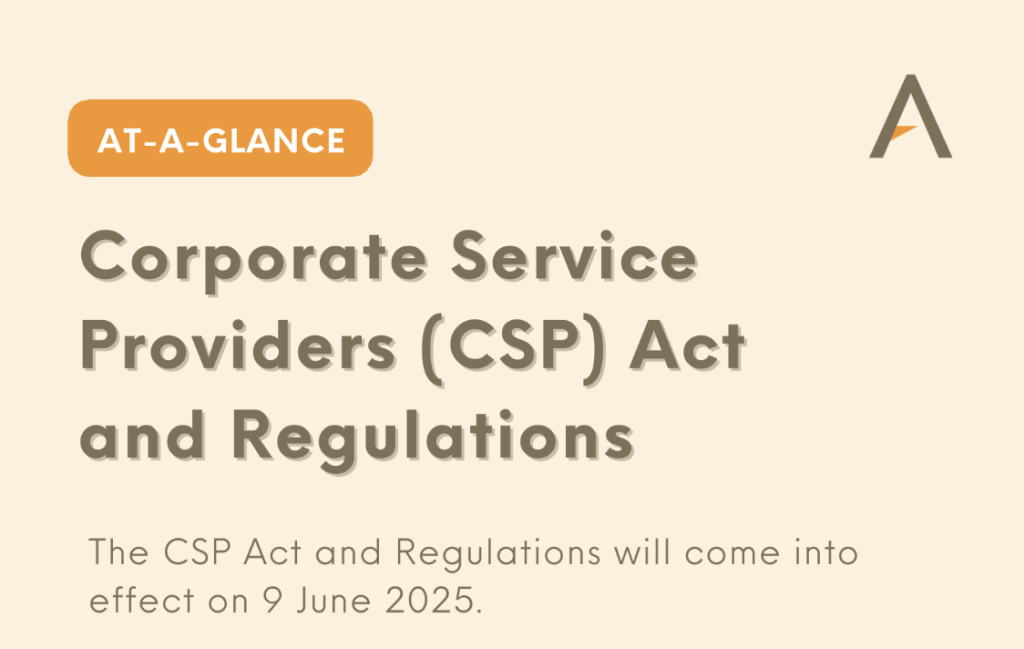 Singapore’s New CSP Act Effective 9 June 2025: Strengthening AML Compliance and CDD Requirements